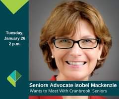 May be an image of 1 person, glasses and text that says "Tuesday, January 26 2 p.m. Seniors Advocate sobel Mackenzie Wants to Meet With Cranbrook Seniors"