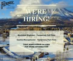 May be an image of snow, sky, mountain and text that says "FERNIE COLUMBIA CITYOF FERNIE BRITISH WE'RE HIRING! Municipal Engineer Temporary Full-Time Cashier/Receptionist Temporary Part-Time VISIT WWW.FERNIE.CA/JOBS FOR MORE INFORMATION"