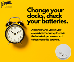 May be an image of text that says "FERNIE FERNIE CITY ISH COLUMBIA Change your clocks, check your batteries. 11 12 1 10 2 9 3 8 7 6 4 5 Areminderwhileyou setyour clocksahead on Sunday to check the batteries inyour smokeand carbon monoxide detectors."