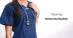 May be an image of one or more people, people standing and text that says "Thank You. National Nursing Week"
