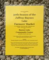 May be an image of text that says "You are Invited!! the 30th Season of the Jaffray-Baynes Lake Farmers' Market Every Saturday, from June 19th September 4th Hours: 09:00 a.m. 12:30 p.m. the Baynes Lake Community Center 468 Jaffray Baynes Lake Road "A few from and central Kikomun Creek Provincial the Country. Featuring: "Pancake Breakfast Hosted the Baynes Lake Community Society!" Honey, Meat nd Sausages Baked Goods Gourmet Coffee, Food Trucks, Garden Produce, Fruit, Home Decor, Wood Toys, Planters, Knitted Items, Ceramics, Macrame Jewellry Plants Children'sand Adult Clothing, Camp tools, Unique Hand- Musicians, plus much, much more!! For further information, phone (403)370-3262 or email info@jblfm.ca"